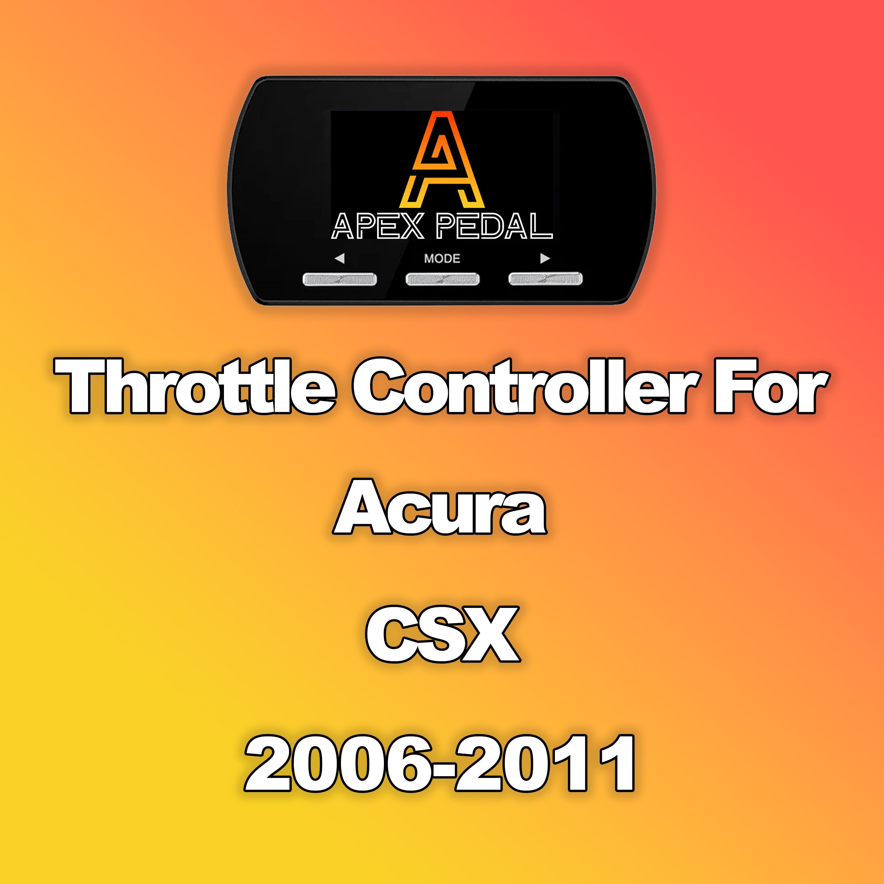 Acura CSX ApexPedal Throttle Controller 2006-2011