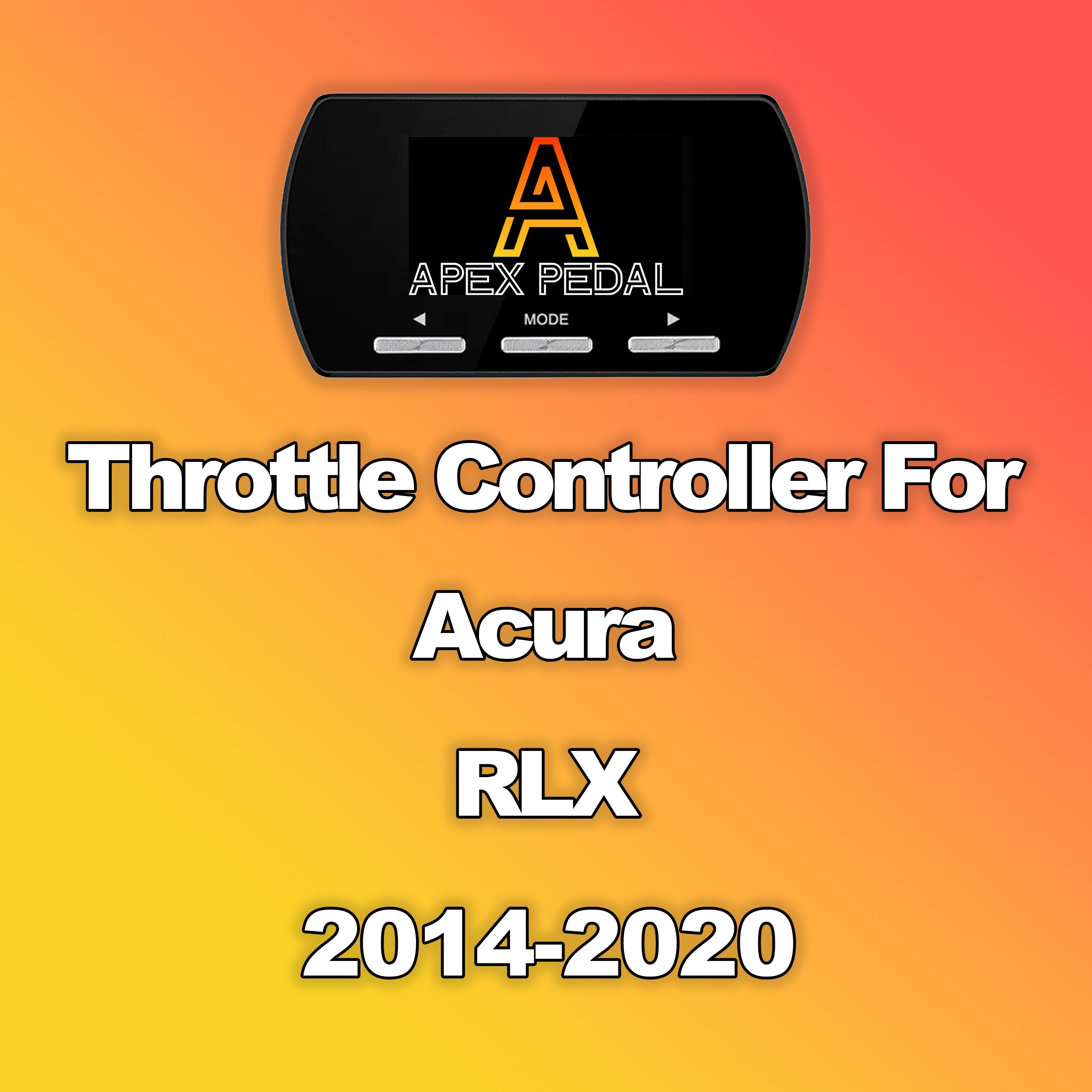 Acura RLX ApexPedal Throttle Controller 2014-2020