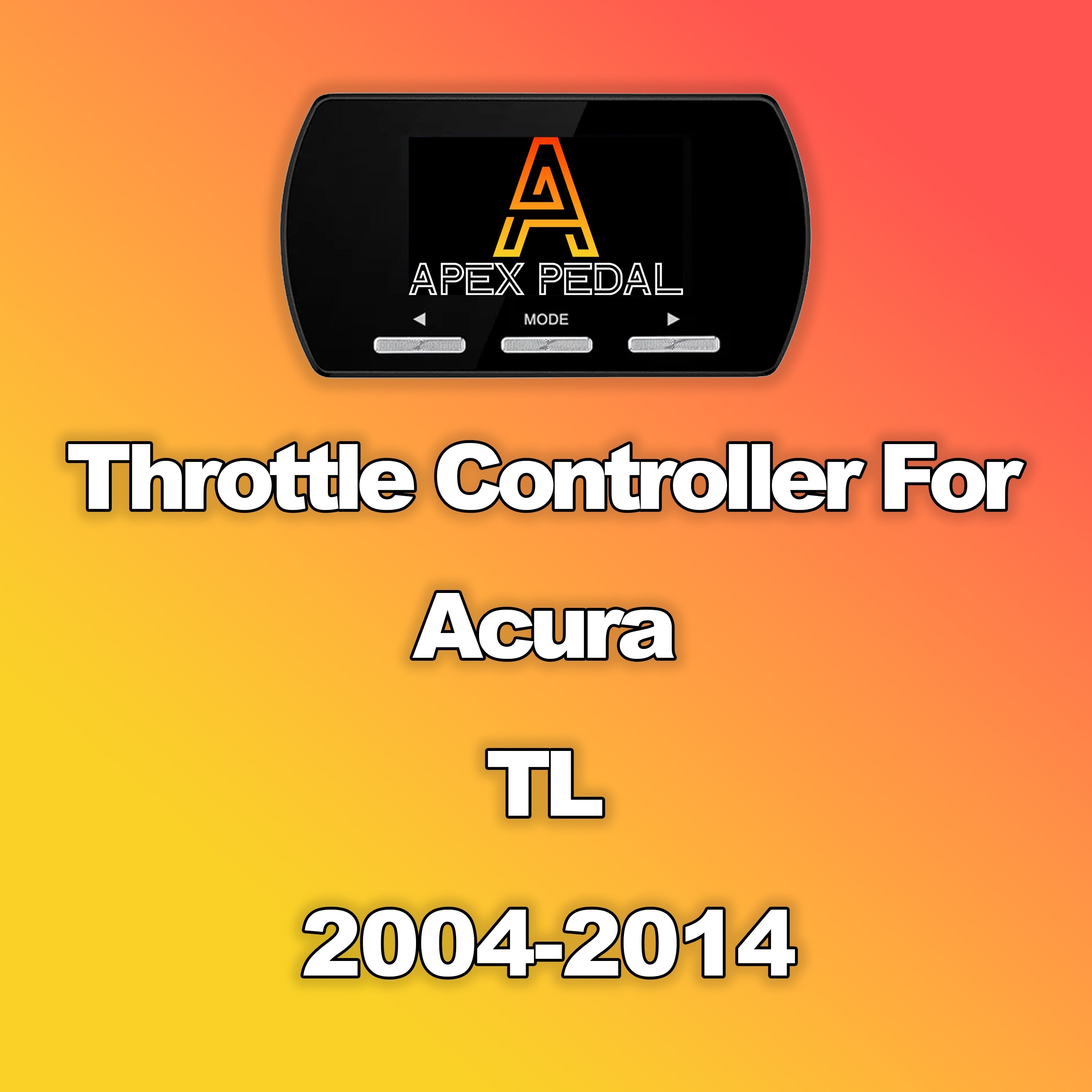 Acura TL ApexPedal Throttle Controller 2004-2014