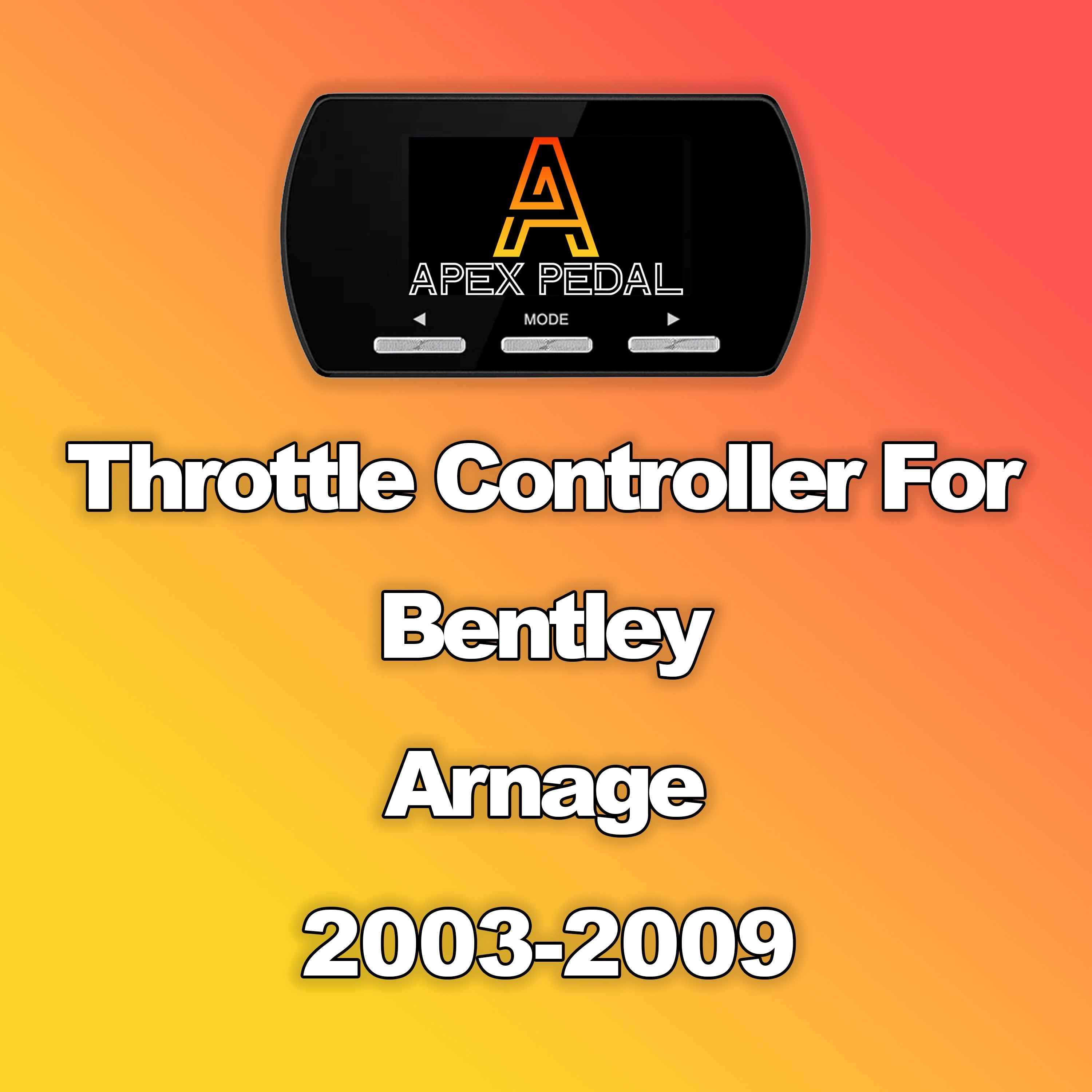 Bentley Arnage ApexPedal Throttle Controller 2003-2009