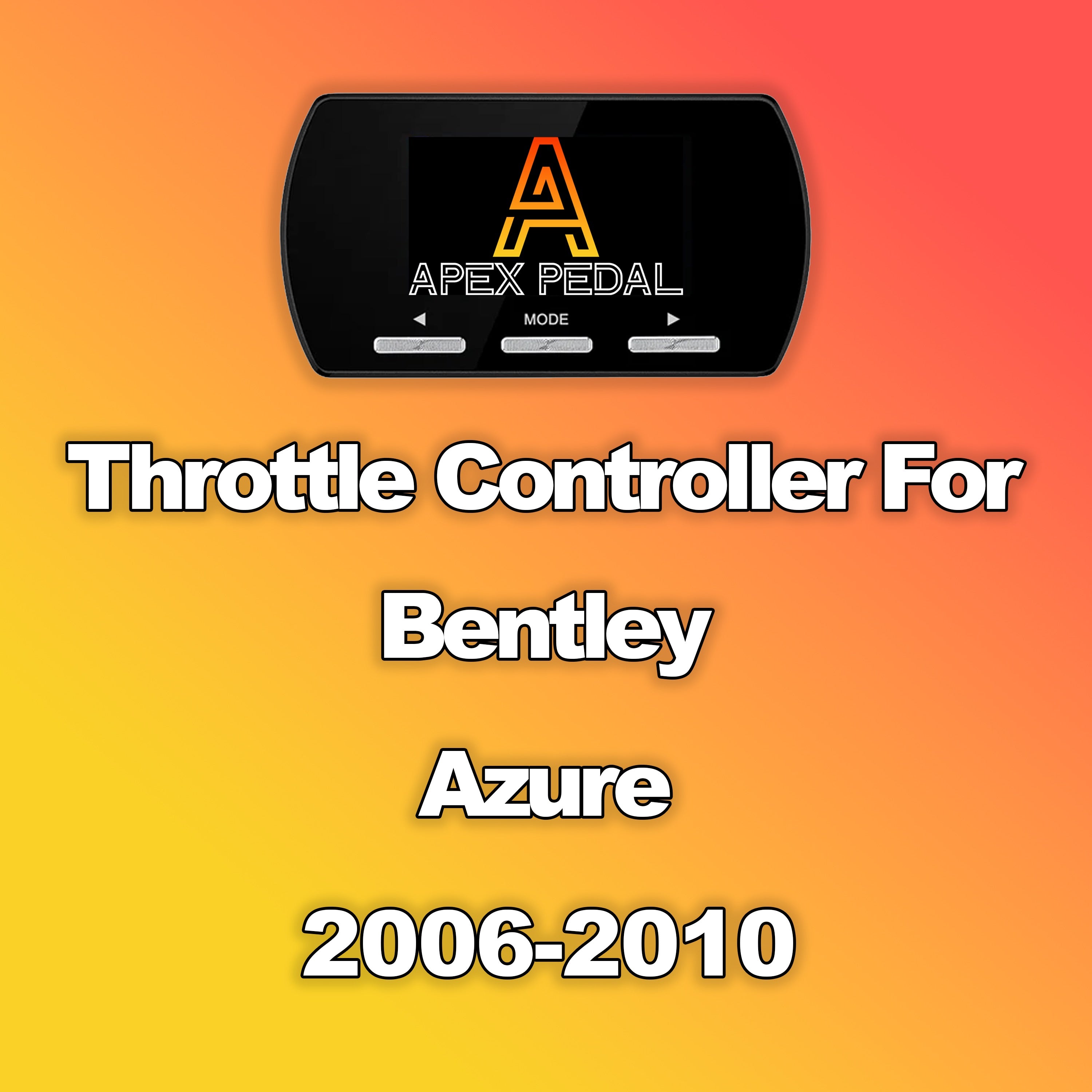 Bentley Azure ApexPedal Throttle Controller 2006-2010