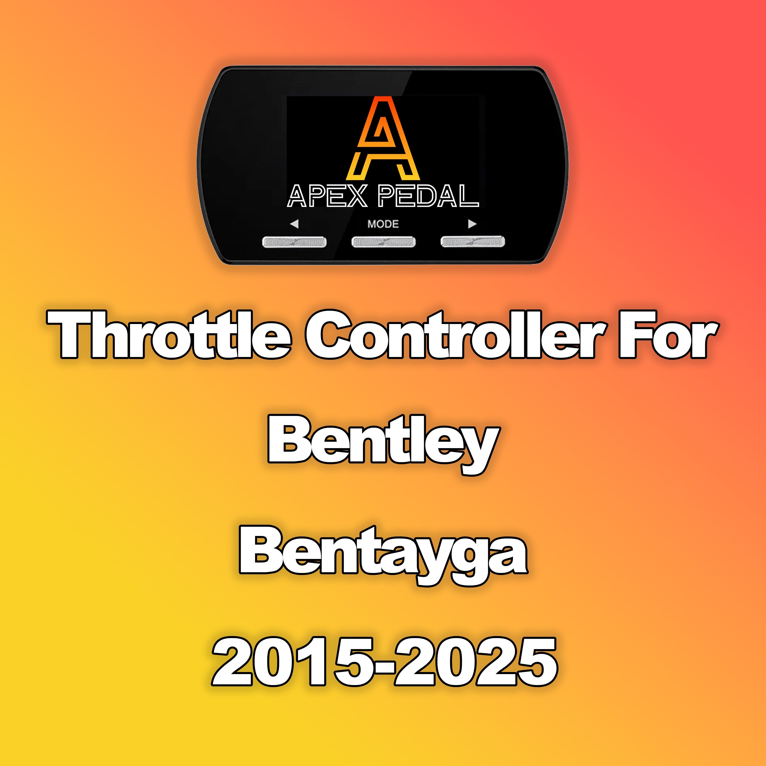 Bentley Bentayga ApexPedal Throttle Controller 2015-2025