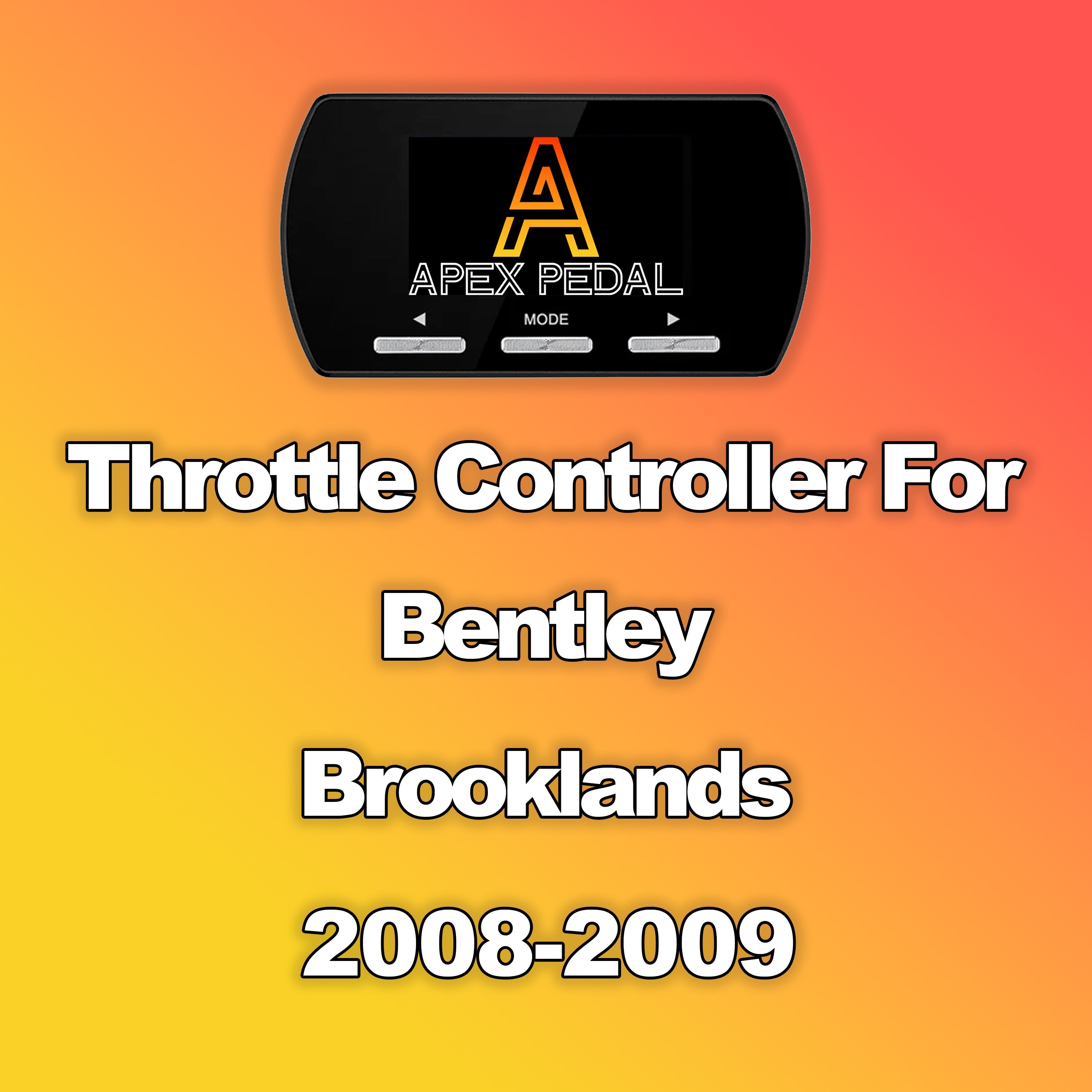 Bentley Brooklands ApexPedal Throttle Controller 2008-2009
