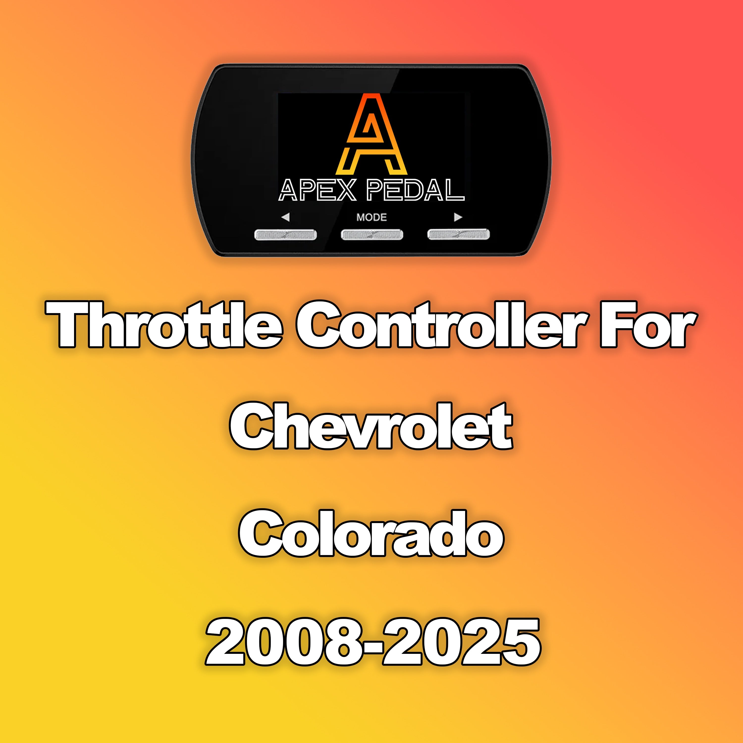 Chevrolet Colorado ApexPedal Throttle Controller 2008-2025