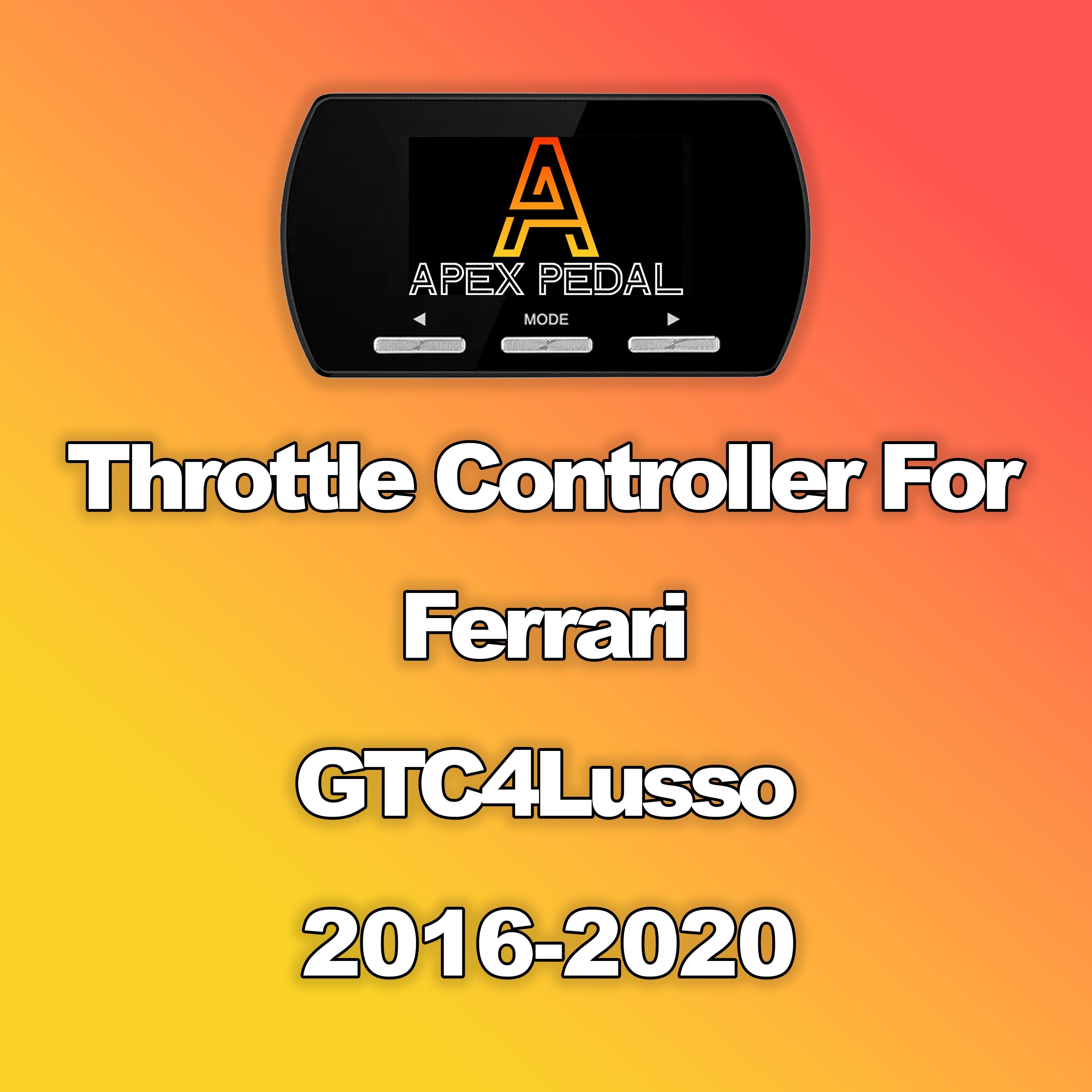 Ferrari GTC4Lusso ApexPedal Throttle Controller 2016-2020
