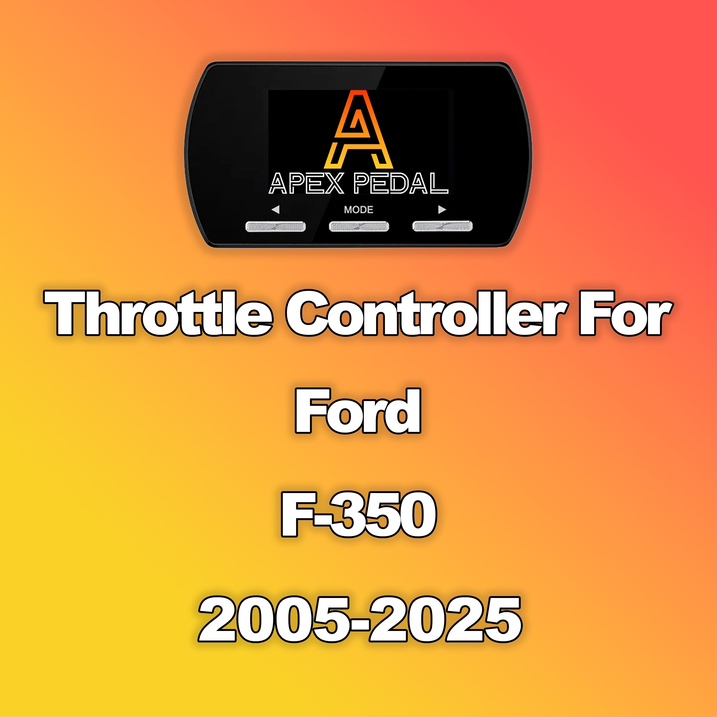 Ford F-350 ApexPedal Throttle Controller 2005-2025