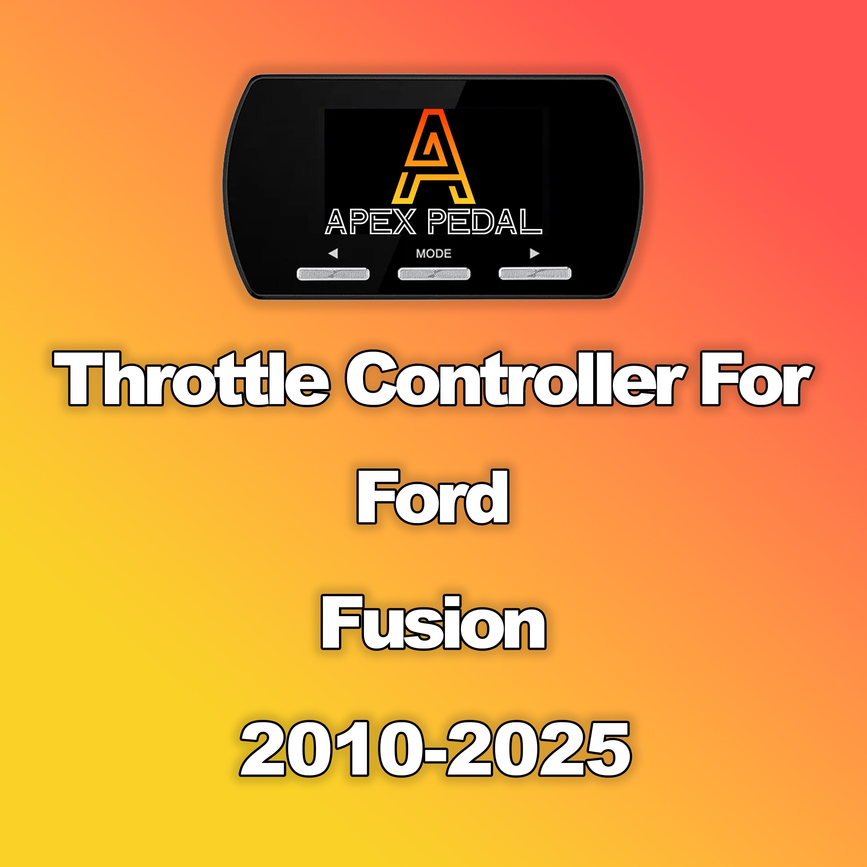 Ford Fusion ApexPedal Throttle Controller 2010-2025