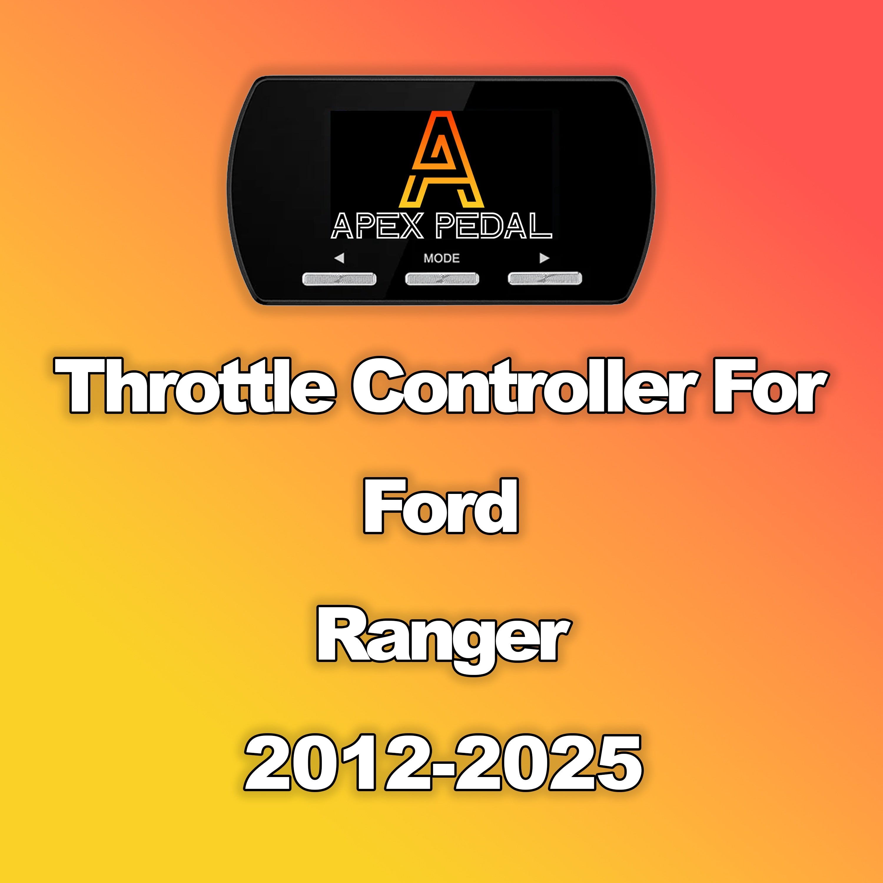Ford Ranger ApexPedal Throttle Controller 2012-2025