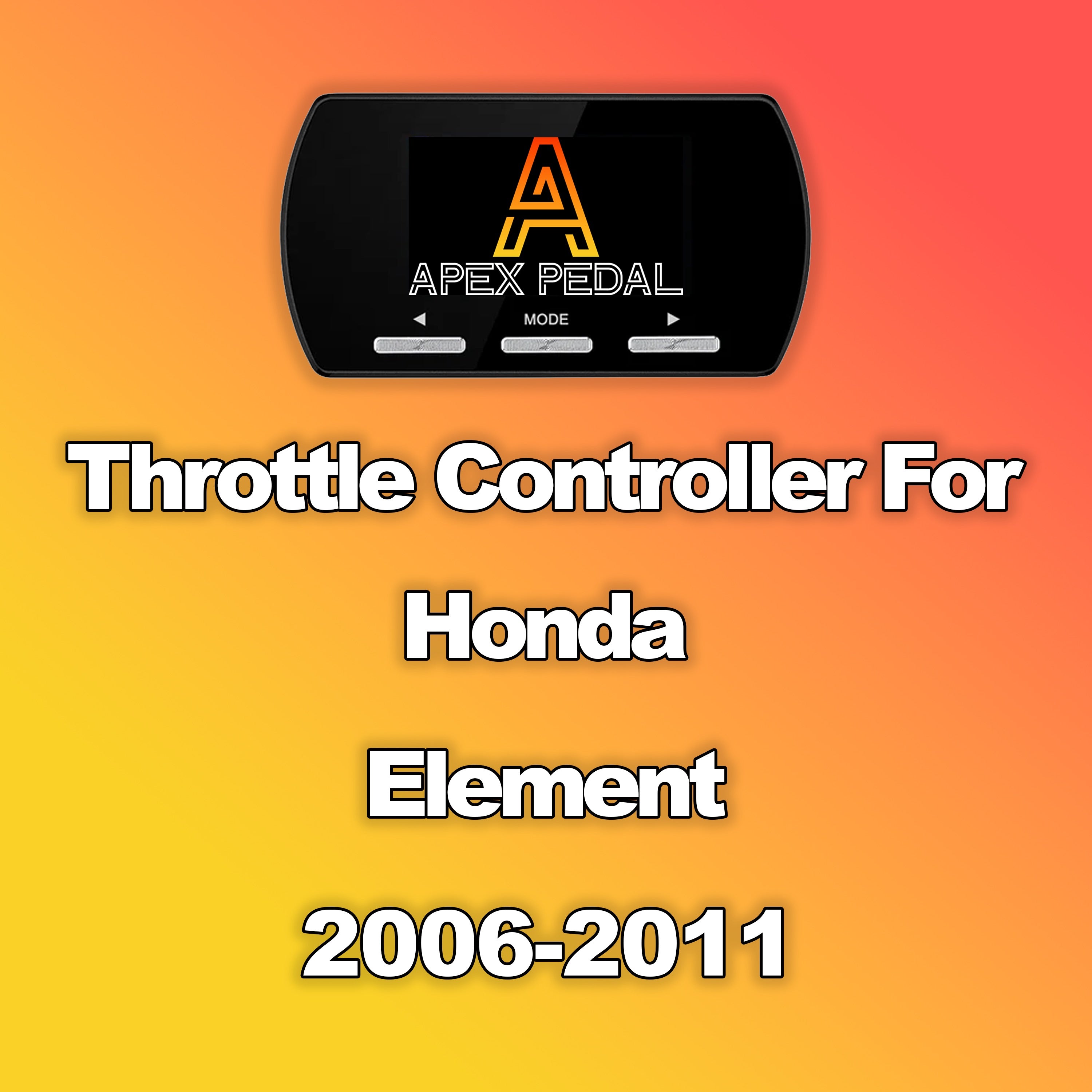 Honda Element ApexPedal Throttle Controller 2006-2011
