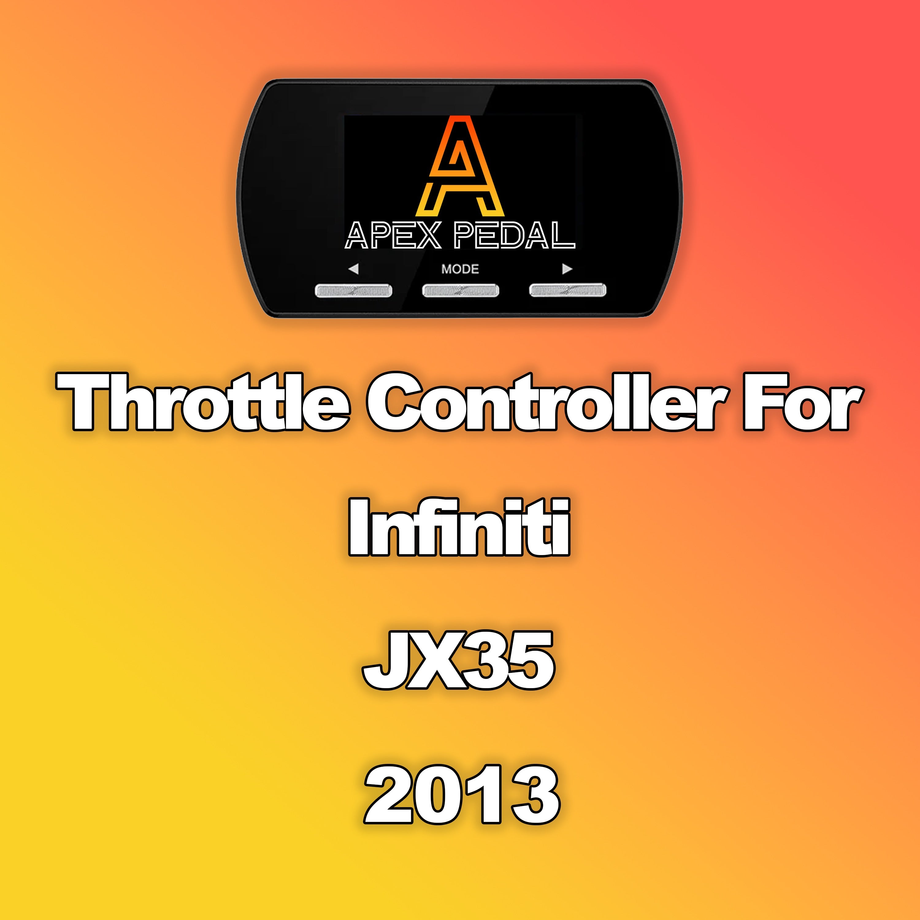 Infiniti JX35 ApexPedal Throttle Controller 2013