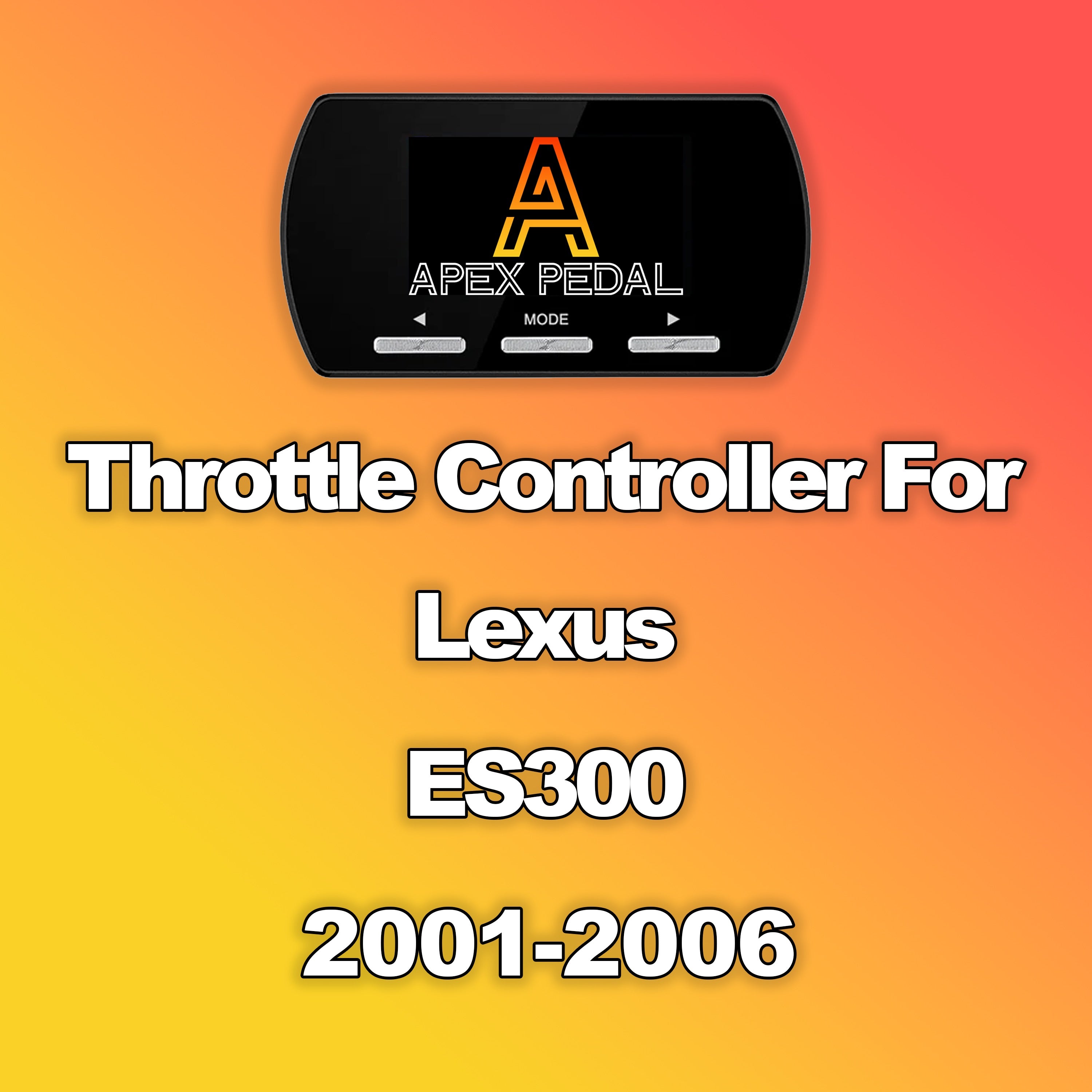 Lexus ES300 ApexPedal Throttle Controller 2001-2006