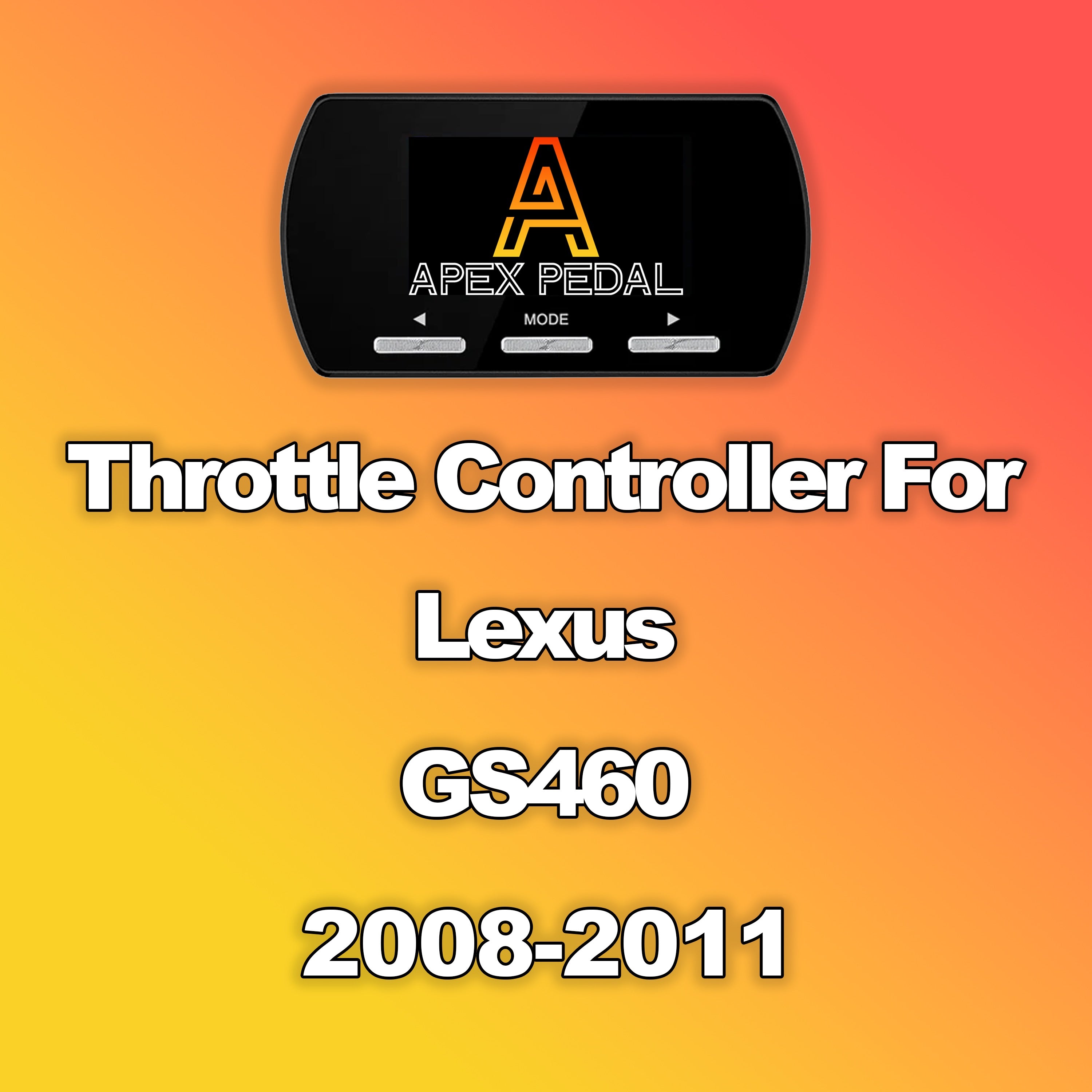 Lexus GS460 ApexPedal Throttle Controller 2008-2011