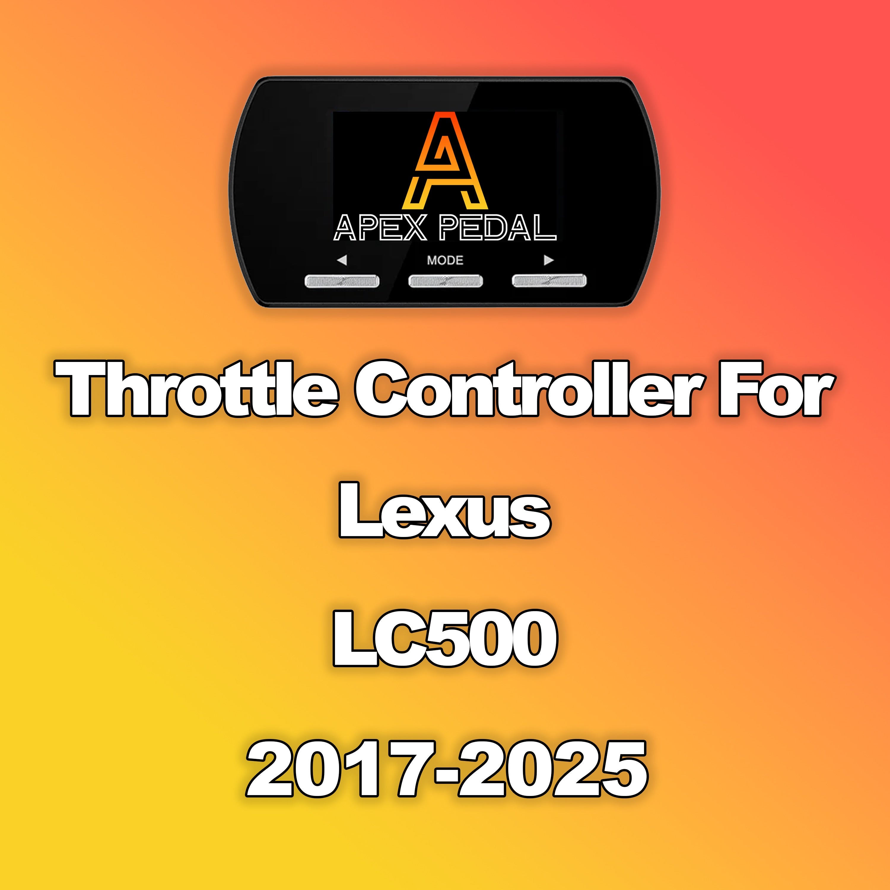 Lexus LC500 ApexPedal Throttle Controller 2017-2025