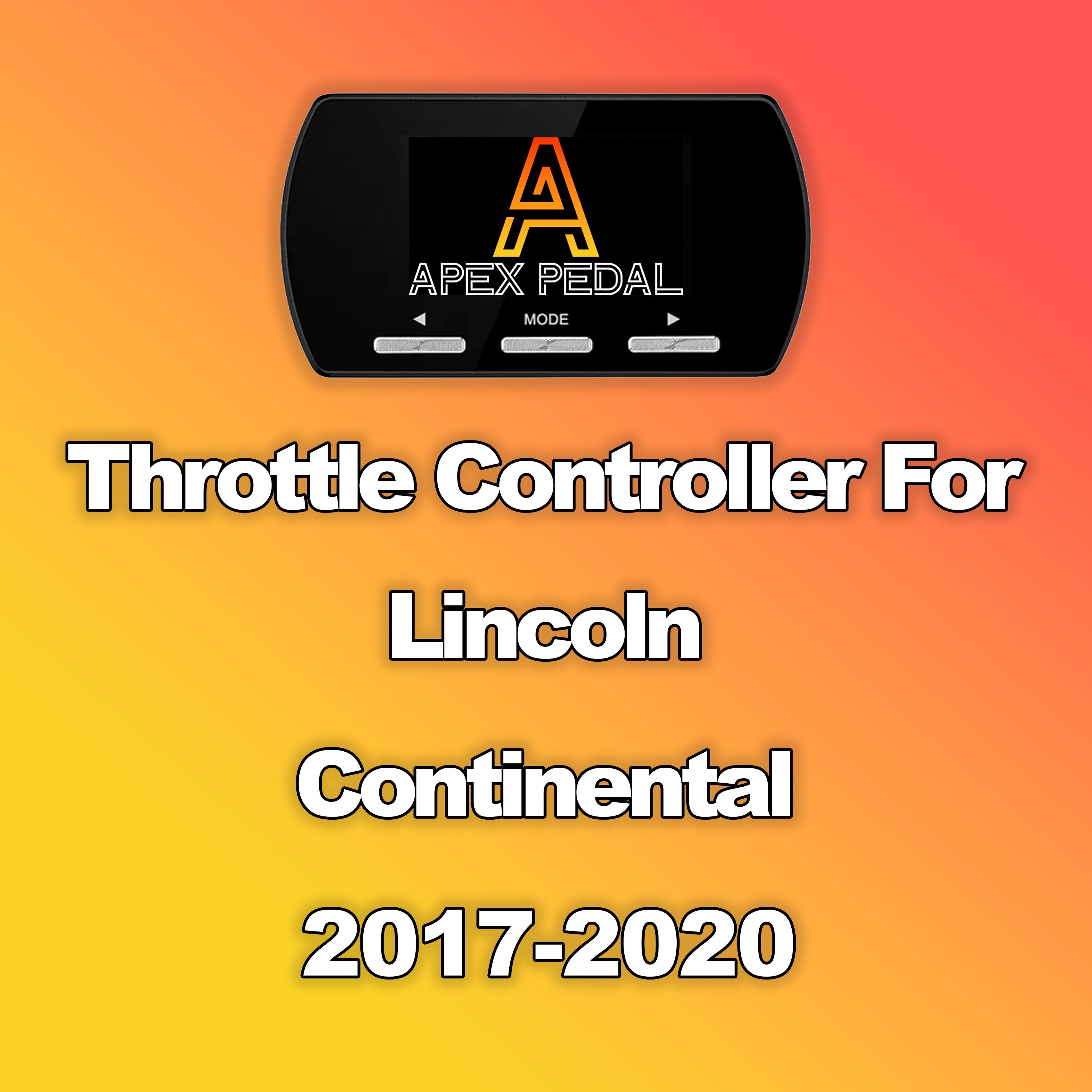 Lincoln Continental ApexPedal Throttle Controller 2017-2020