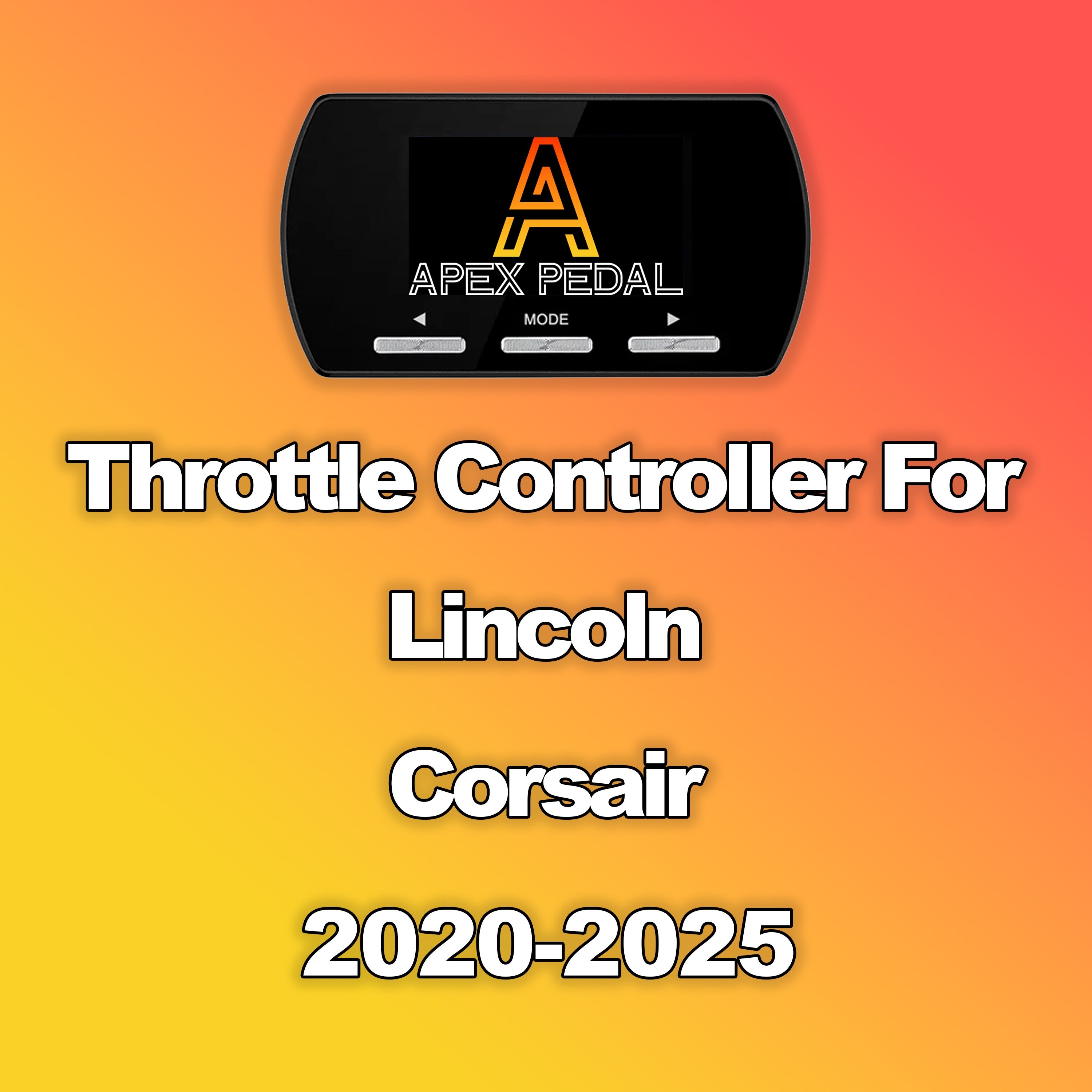 Lincoln Corsair ApexPedal Throttle Controller 2020-2025