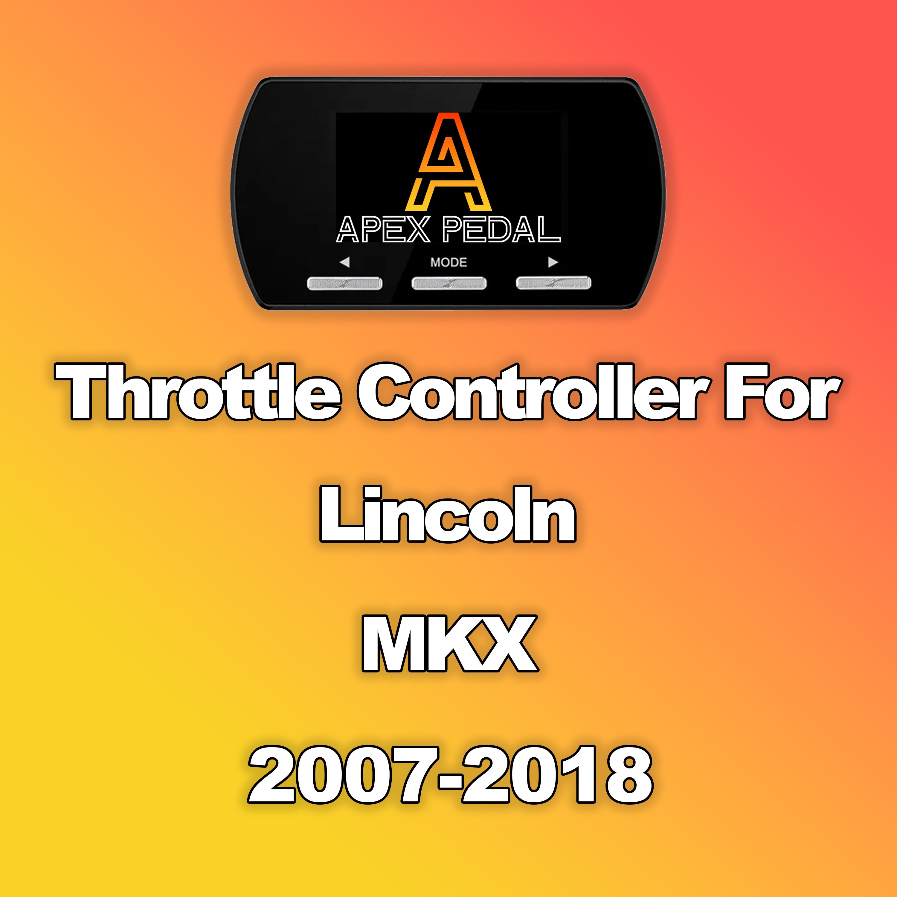 Lincoln MKX ApexPedal Throttle Controller 2007-2018