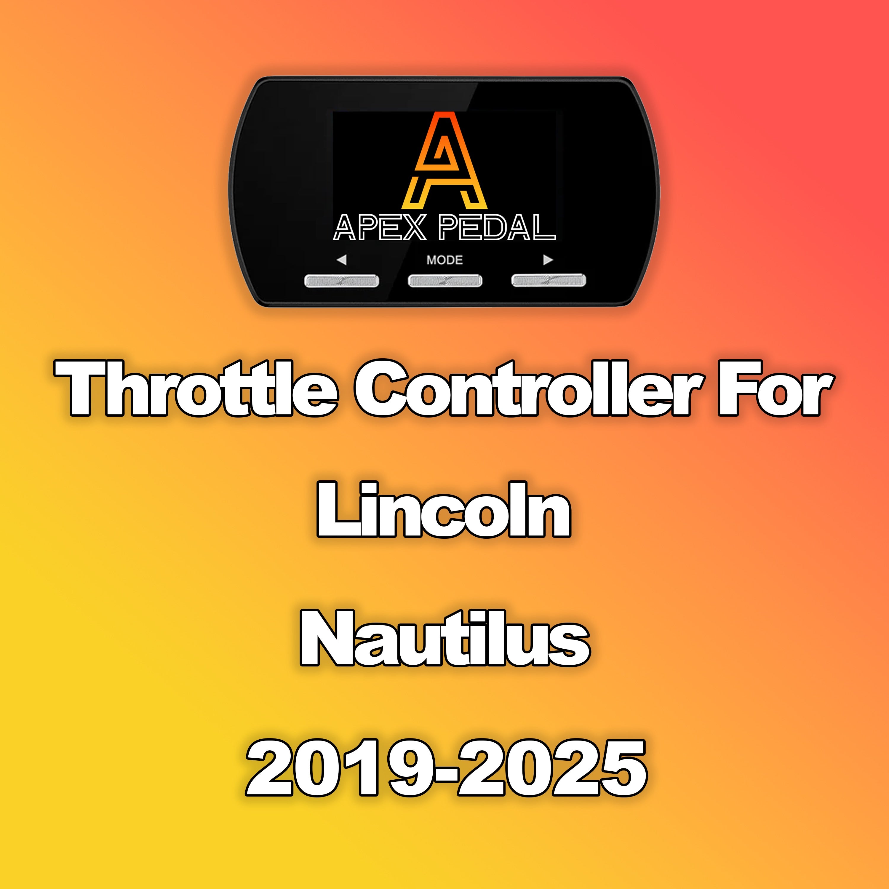 Lincoln Nautilus ApexPedal Throttle Controller 2019-2025