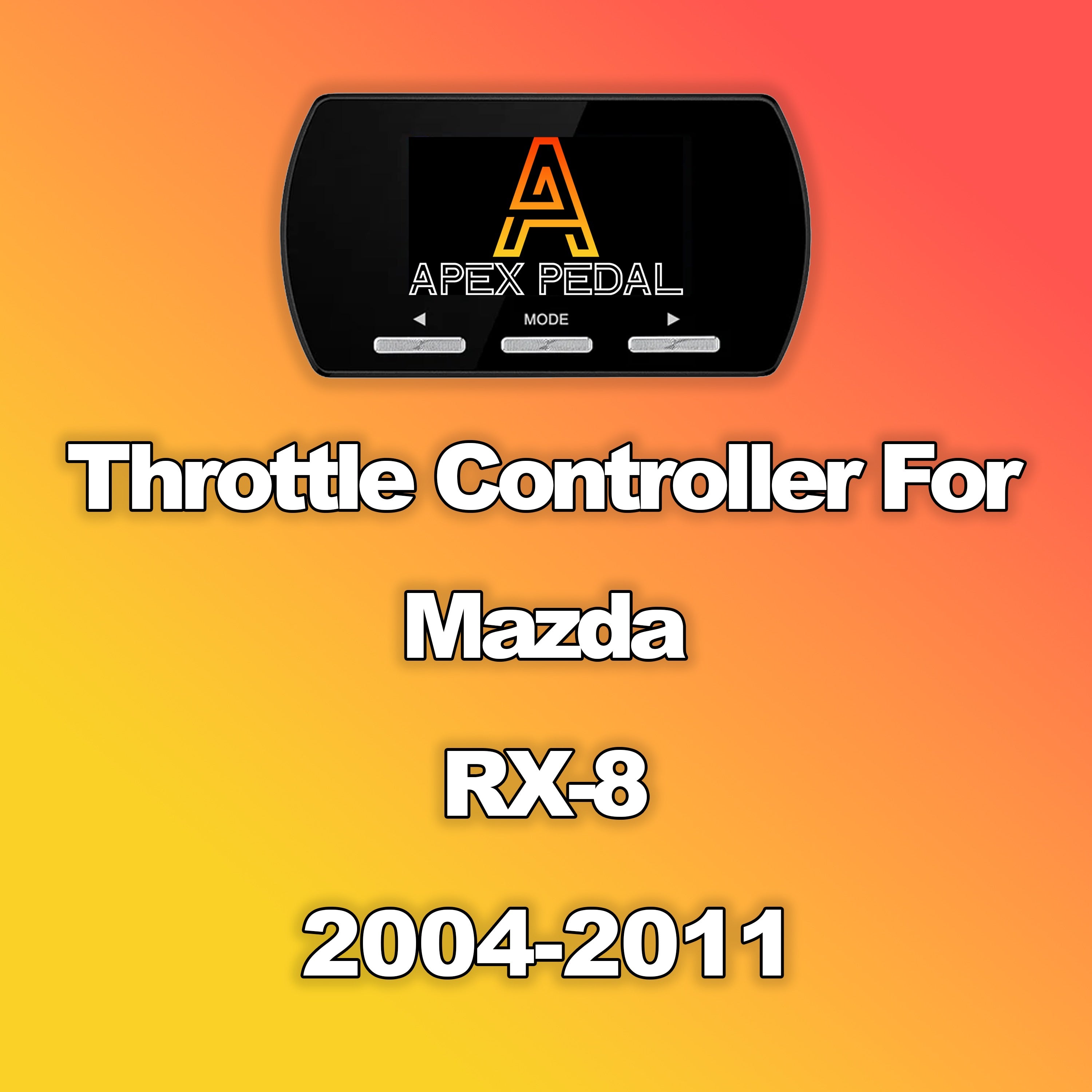 Mazda RX-8 ApexPedal Throttle Controller 2004-2011