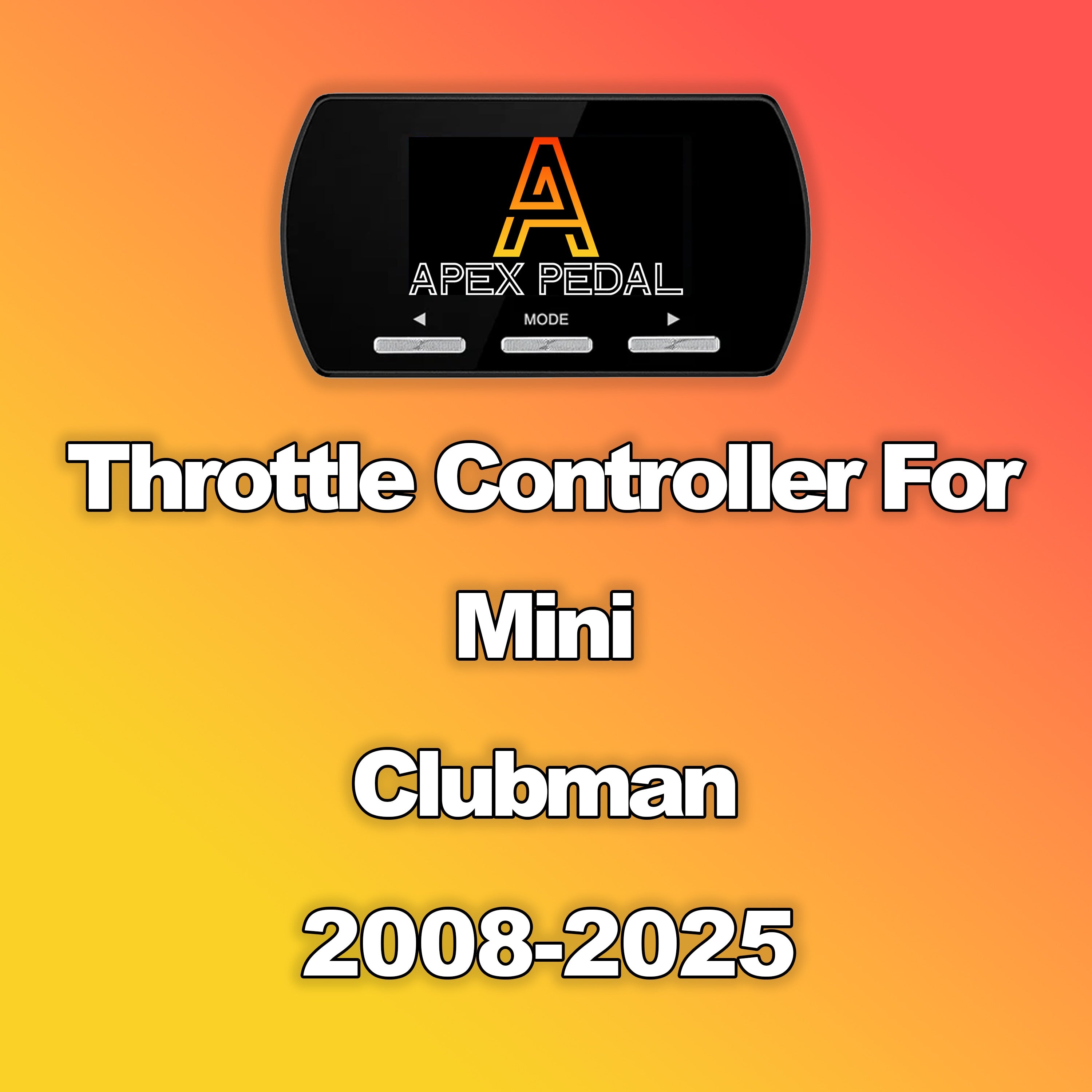 Mini Clubman ApexPedal Throttle Controller 2008-2025