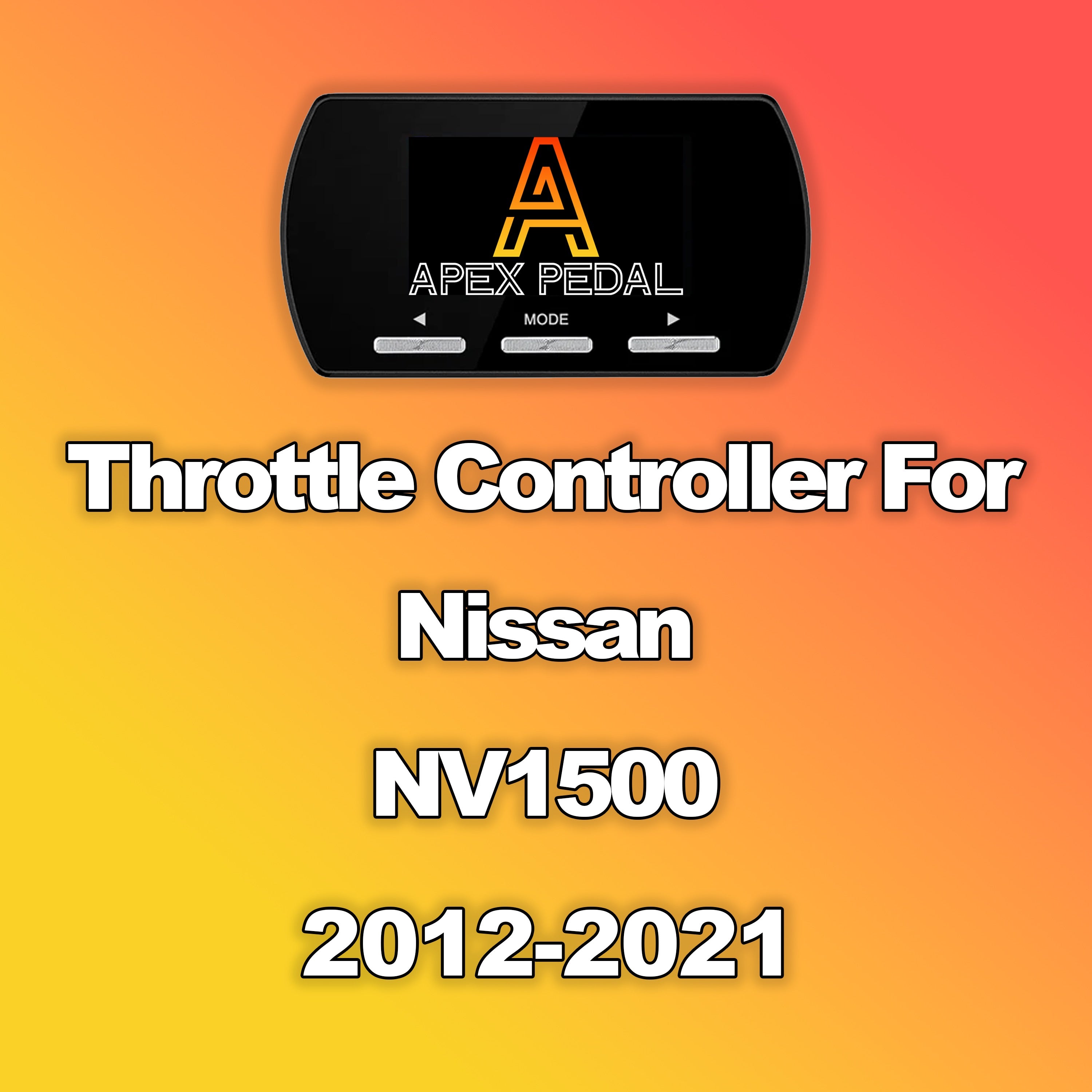 Nissan NV1500 ApexPedal Throttle Controller 2012-2021