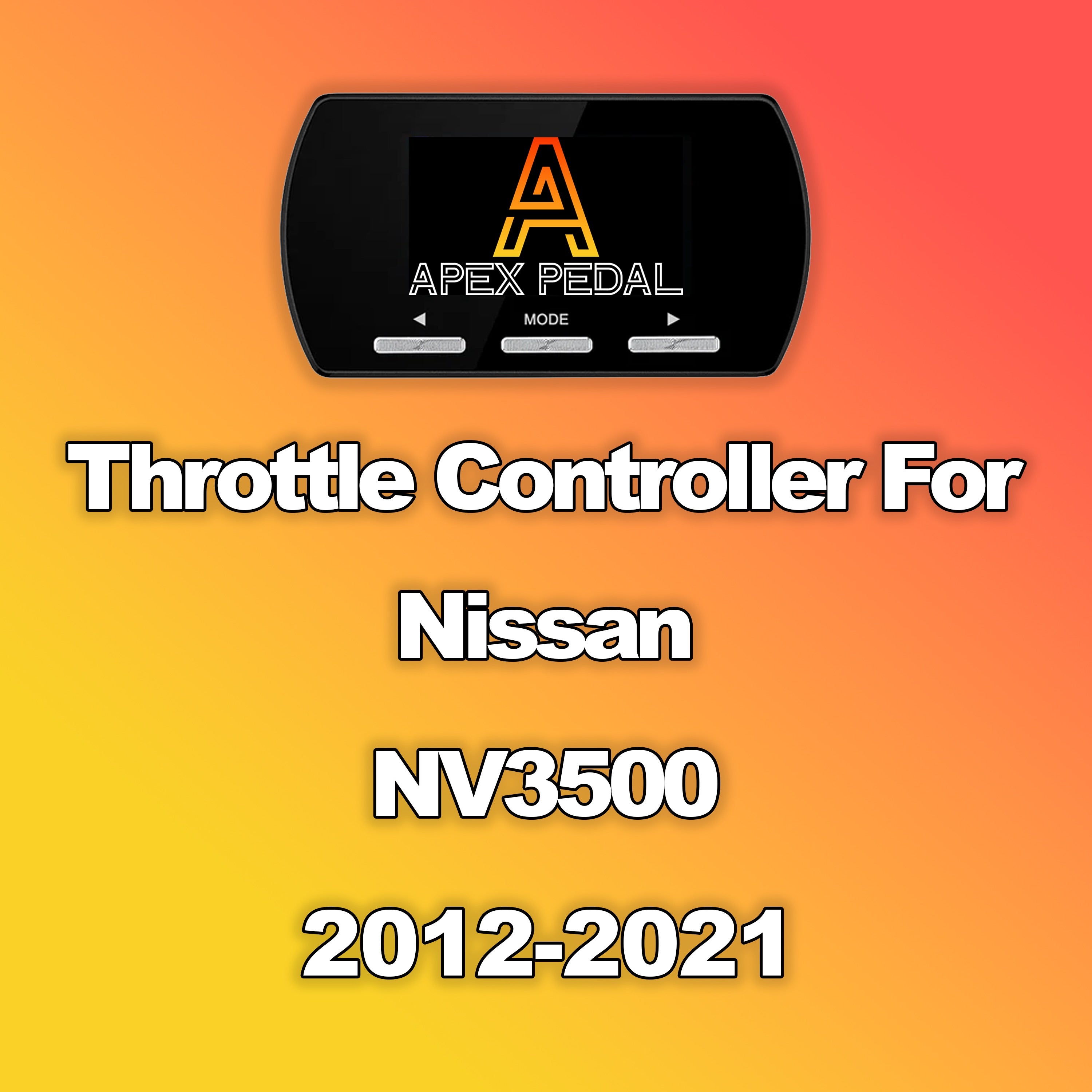 Nissan NV3500 ApexPedal Throttle Controller 2012-2021