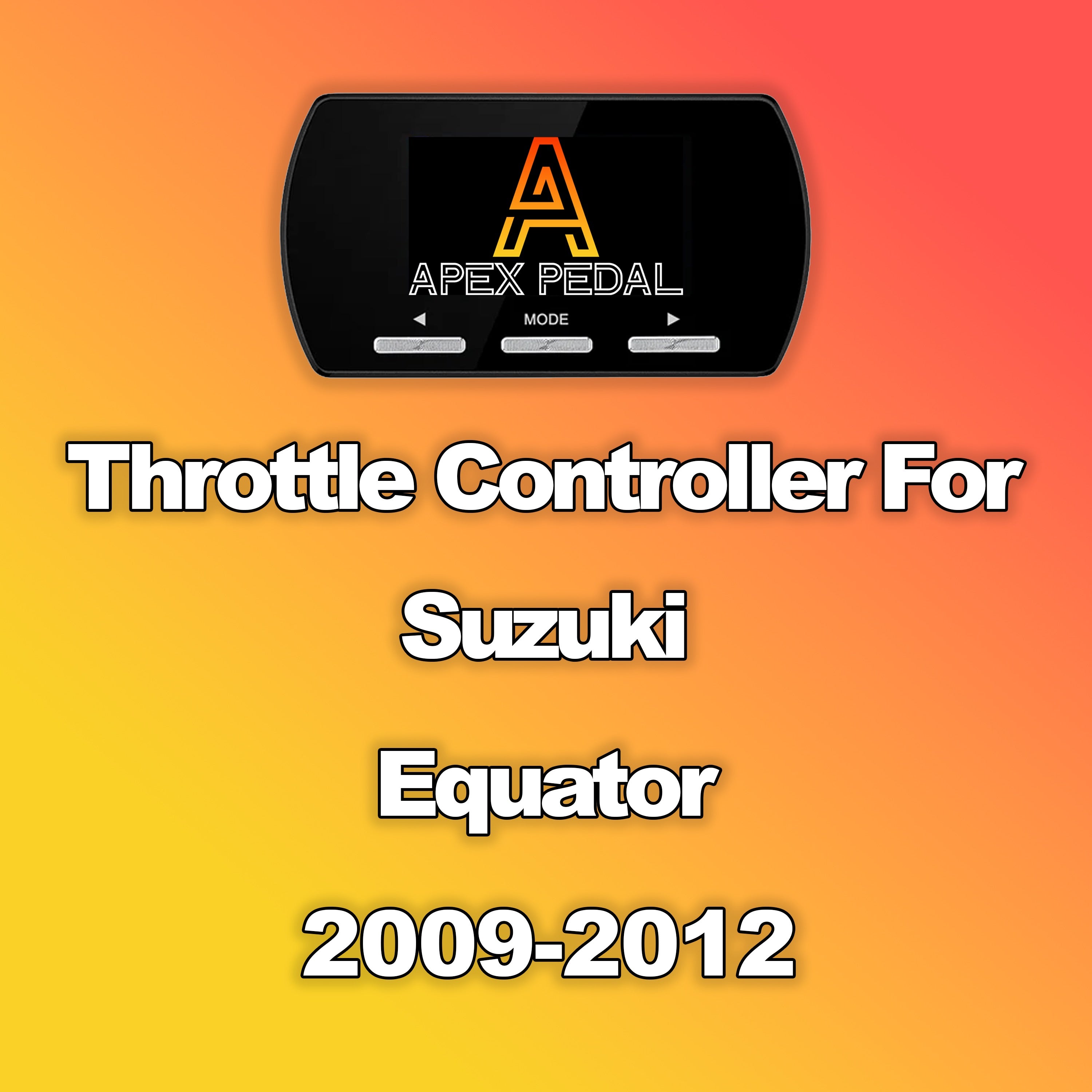 Suzuki Equator ApexPedal Throttle Controller 2009-2012