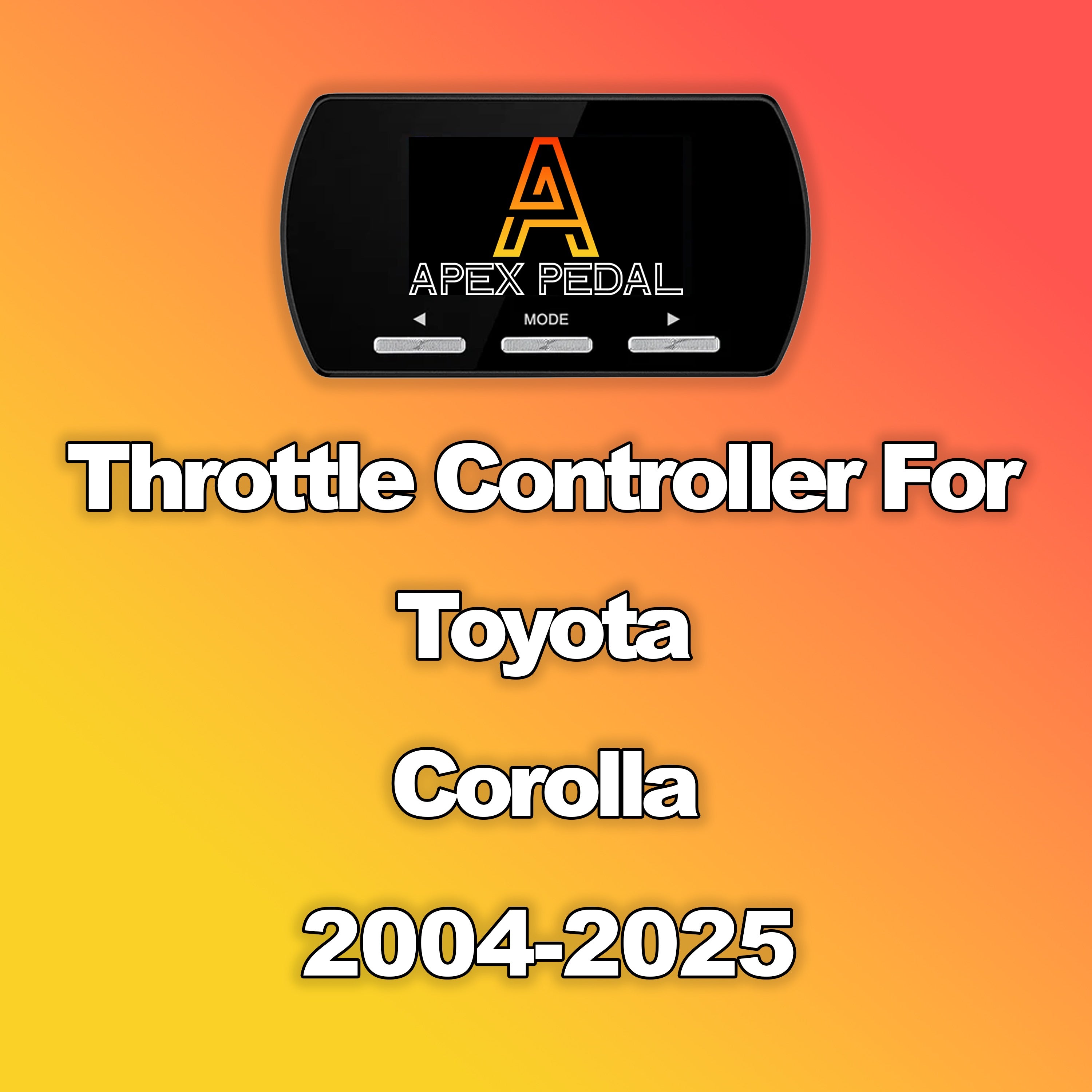 Toyota Corolla ApexPedal Throttle Controller 2004-2025
